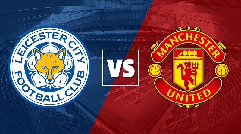 soi keo Leicester City vs Manchester United